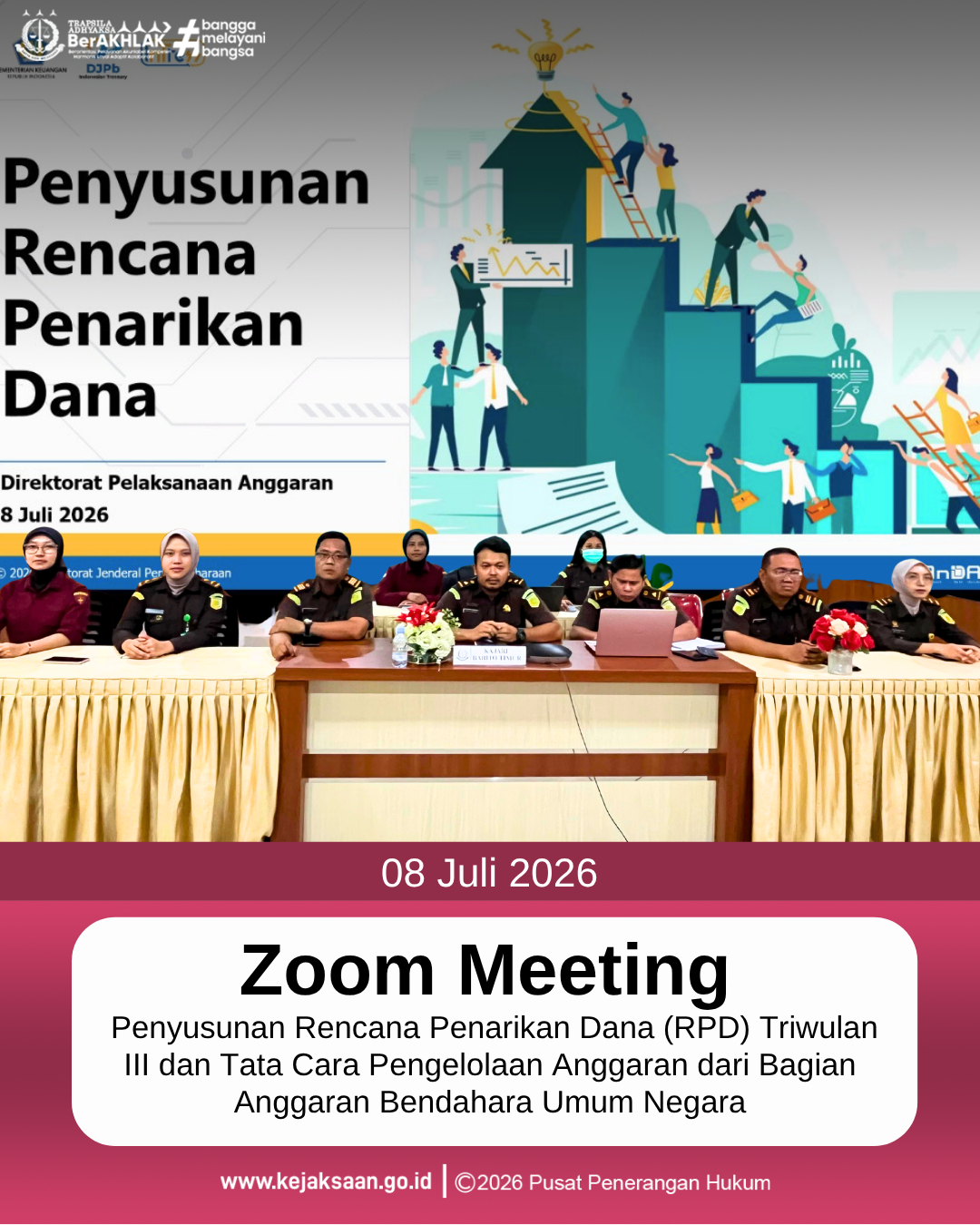 Zoom Meeting Penyusunan Rencana Penarikan Dana (RPD) Triwulan III dan Tata Cara Pengelolaan Anggaran dari Bagian Anggaran Bendahara Umum Negara