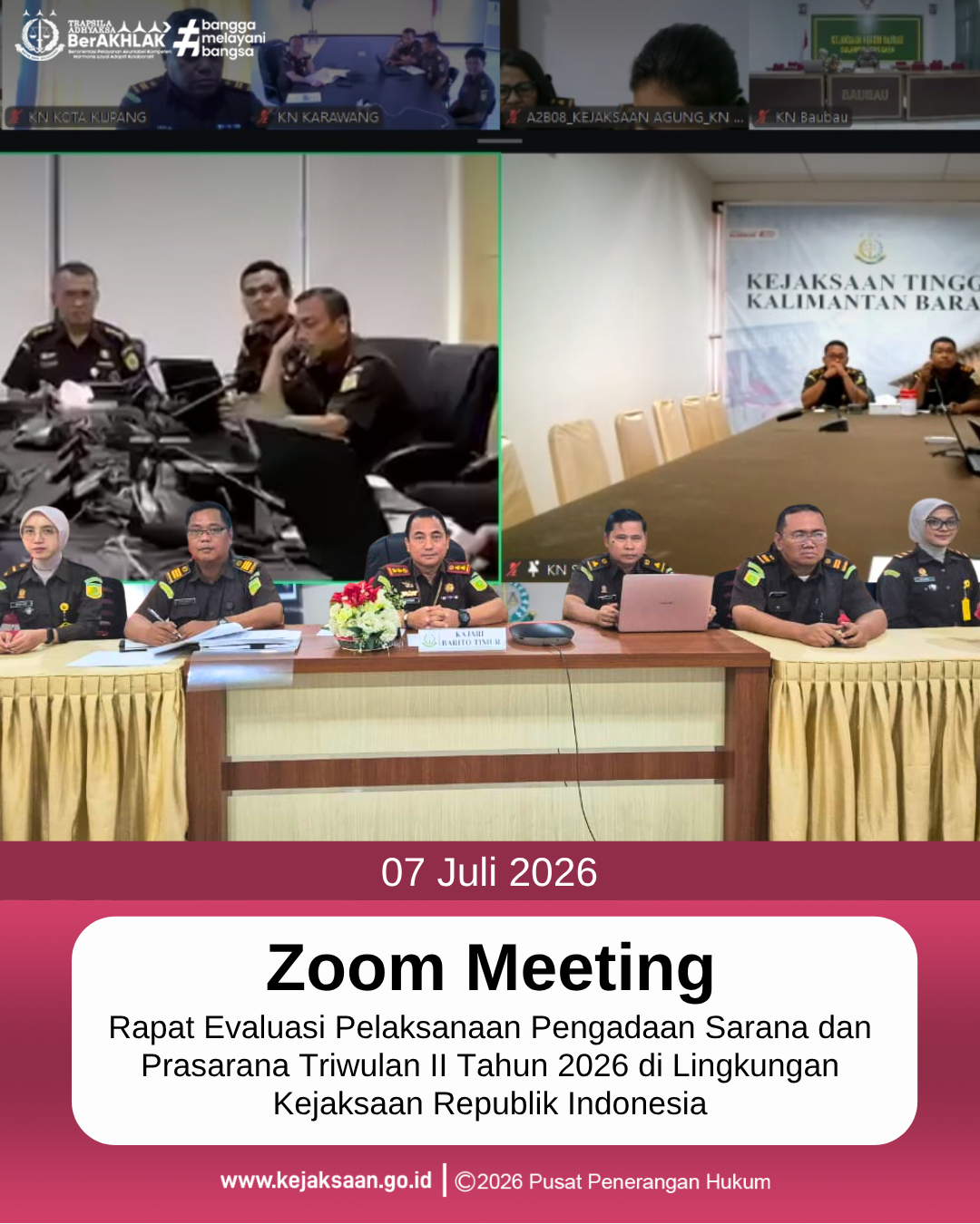 Zoom Meeting Rapat Evaluasi Pelaksanaan Pengadaan Sarana dan Prasarana Triwulan II Tahun 2026 di Lingkungan Kejaksaan Republik Indonesia