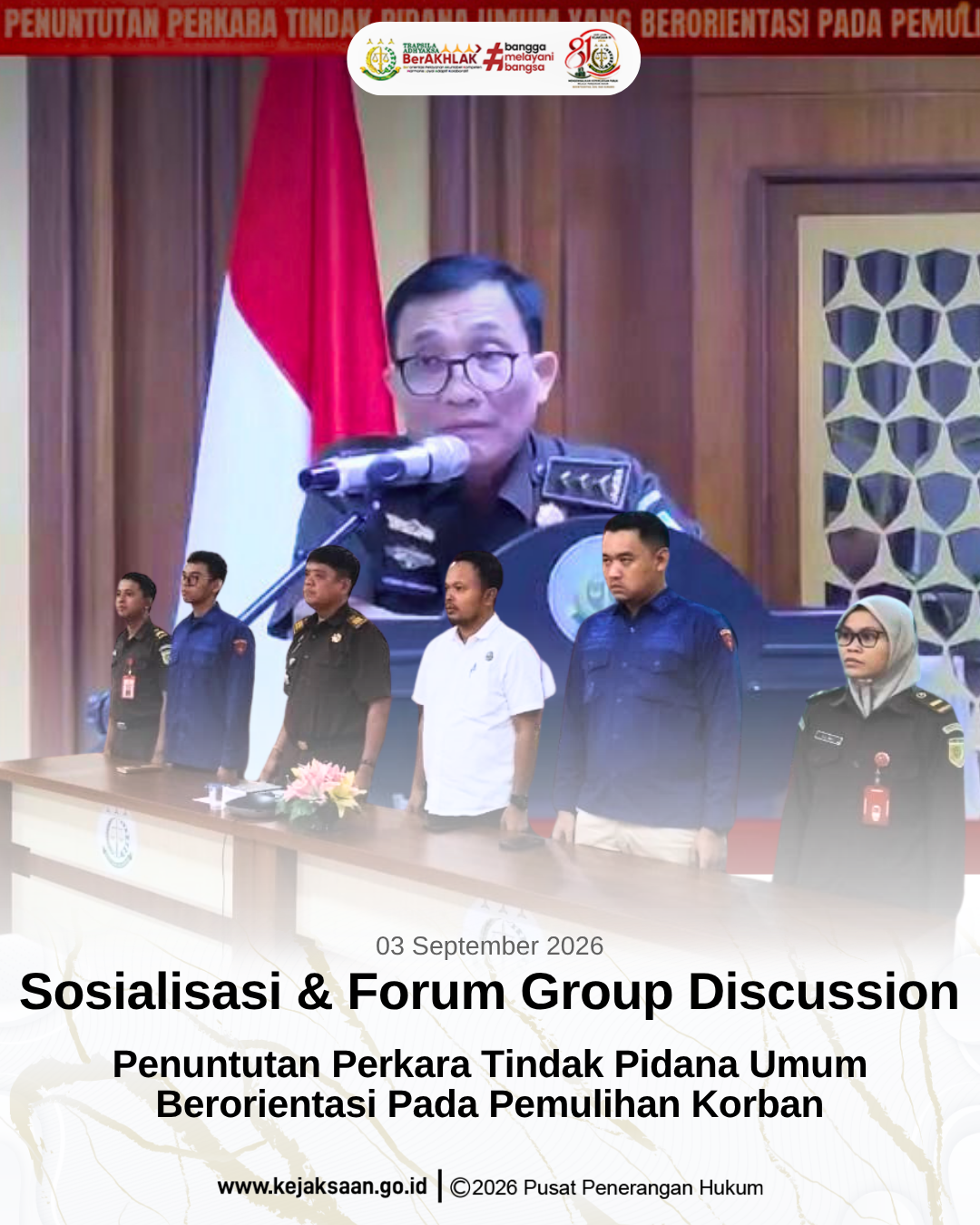 Sosialisasi & Forum Group Discussion Penuntutan Perkara Tindak Pidana Umum Berorientasi pada Pemulihan Korban