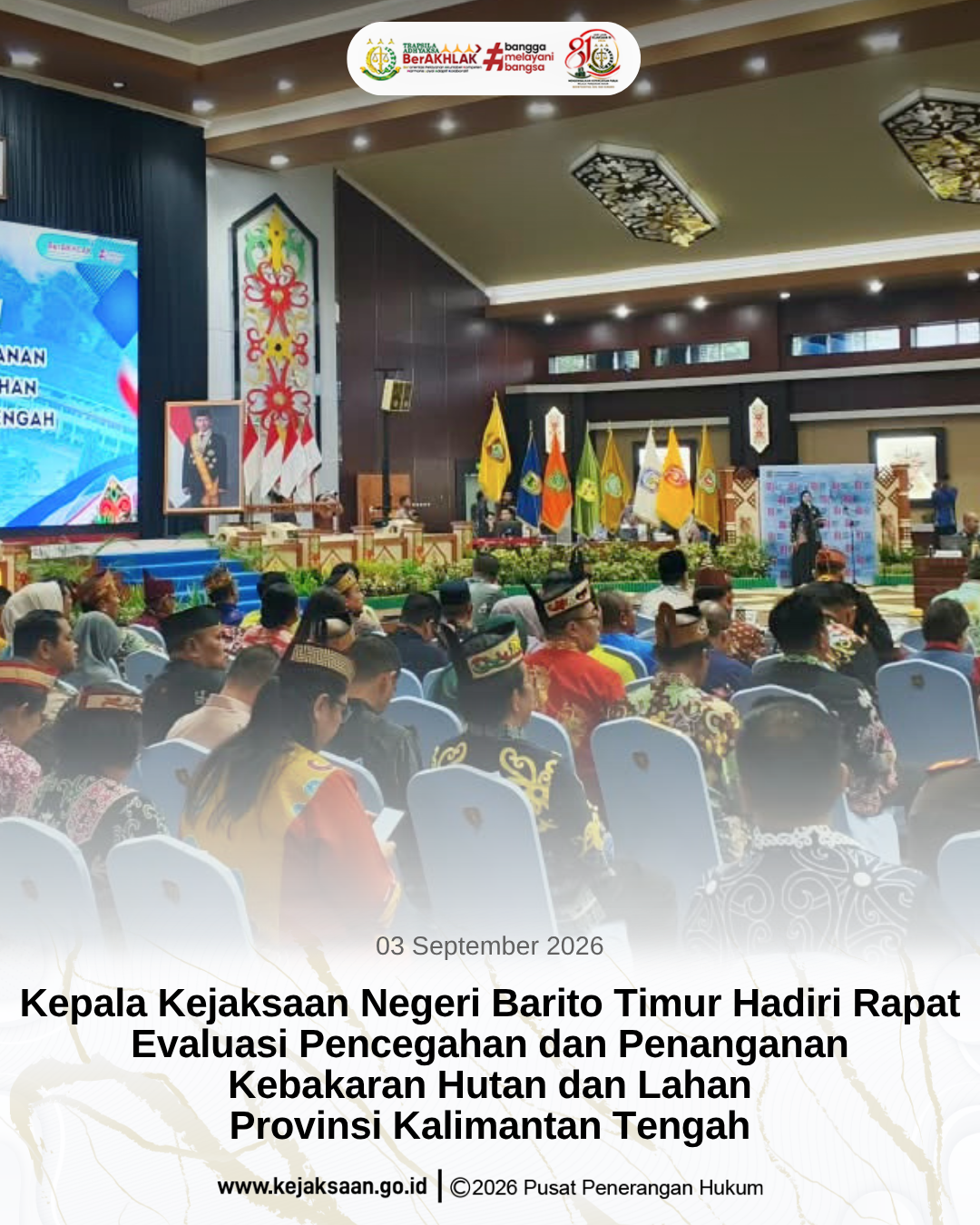 Kepala Kejaksaan Negeri Barito Timur Hadiri Rapat Evaluasi Pencegahan dan Penanganan Kebakaran Hutan dan Lahan Provinsi Kalimantan Tengah